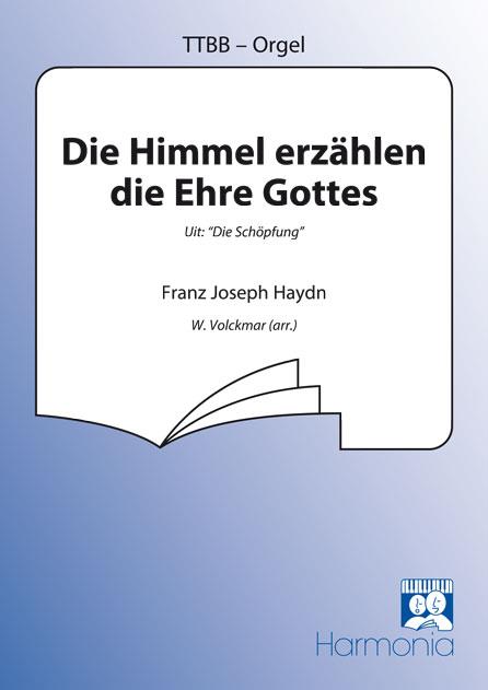 Die Himmel erzählen die Ehre Gottes